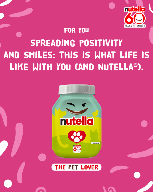Personalized Nutella jar: spreading positivity and smiles. This is what life is like with you and nutella